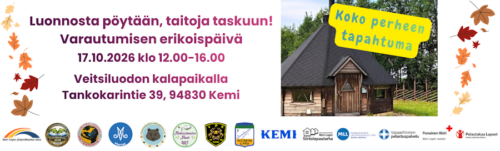 Luonnosta pöytään, taitoja taskuun! Varautumisen erikoispäivä 17.10. klo 12–16 Veitsiluodon Kalapaikalla